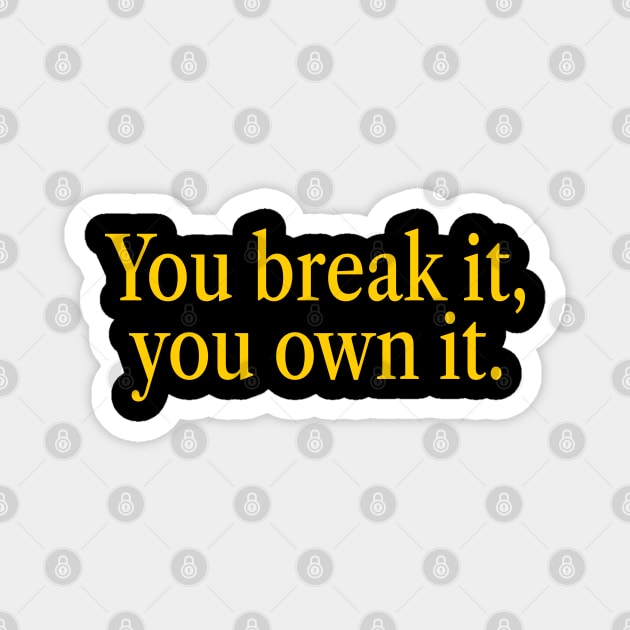 You Break It You Own It Caitlin Clark Ver.3 Magnet by GraciafyShine