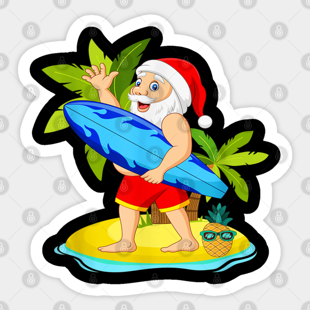 Download Santa Summer Christmas In July Beach Santa Summer Christmas In July Sticker Teepublic