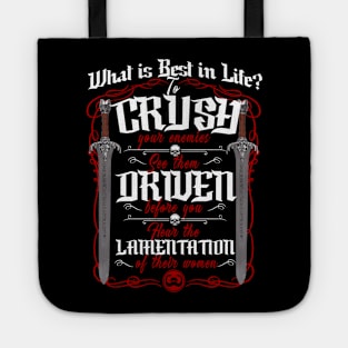 What is Best in Life - Crush your enemies Tote