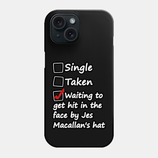 Hit in the face by Jes Macallan's hat - v2 Phone Case