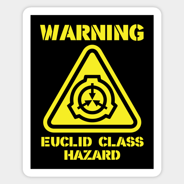 SCP Warning Euclid Class Hazard - Scp - Sticker