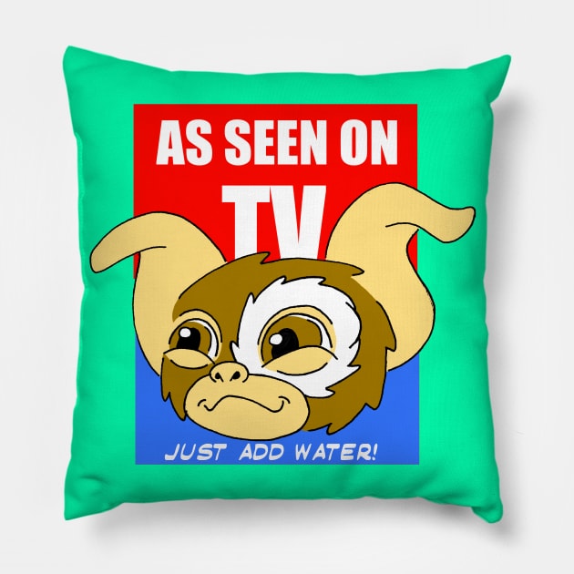 As Seen On TV Just Add Water gizmo gremlin funny cartooon Pillow by Blaze_Belushi