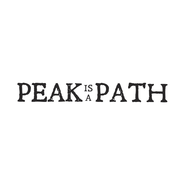 Peak is a Path by mbloomstine