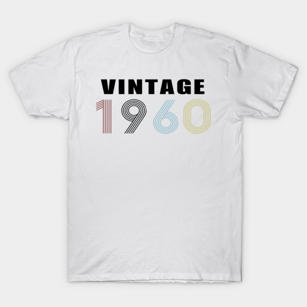 Vintage 1960 - Vintage 1960 - T-Shirt | TeePublic