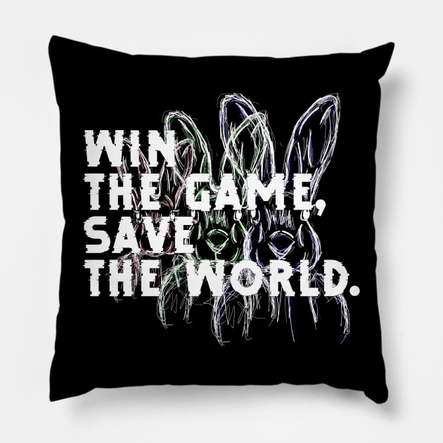 Win the Game, Save the World Pillow by ClothesContact