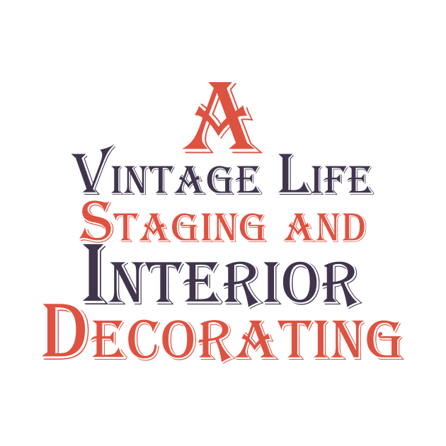 A Vintage Life Staging and Interior Decorating by Avintagelife13