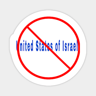 🚫 United States of Israel - Front Magnet