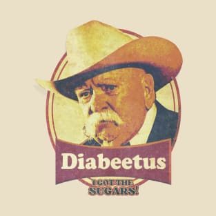 CLASSIC DIABEETUS - I GOT THE SUGARS T-Shirt