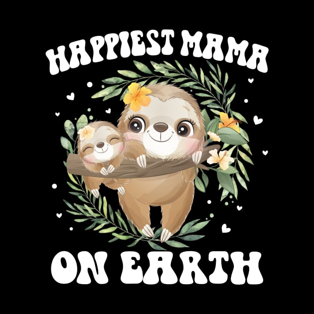 Happiest Mama On Earth Mother's Day Gifts by inksplashcreations