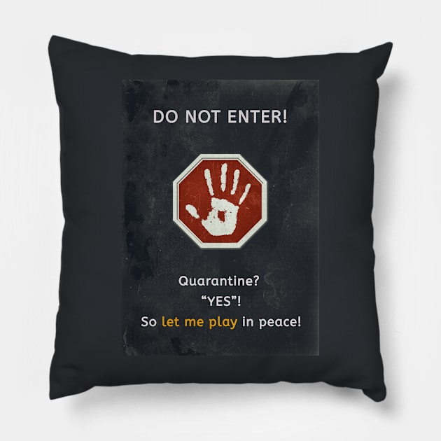Let me play in peace! Pillow by wagnerps