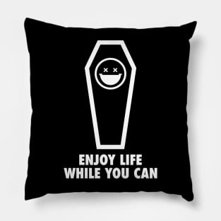 Enjoy Life Coffin Pillow