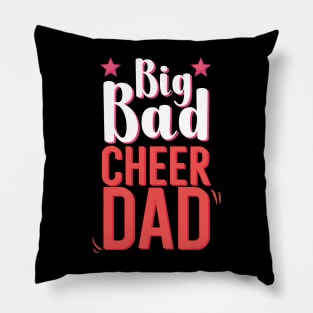 Big Bad Cheer Dad Pillow