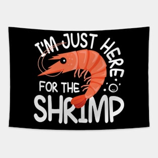 I'm Just Here For The Shrimp Tapestry