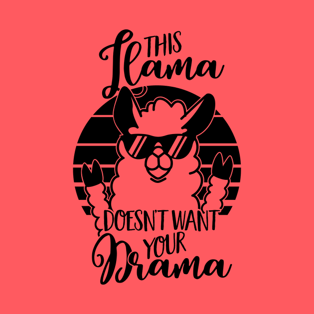 This Llama doesn't want your Drama - Alpaka-Lustig-Gechenk-Sonnenbrille-Retro-Cool-Tier by Cheesybee