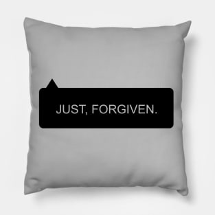 Just Forgiven Pillow