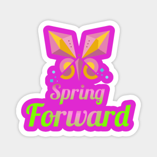 Spring Forward Magnet