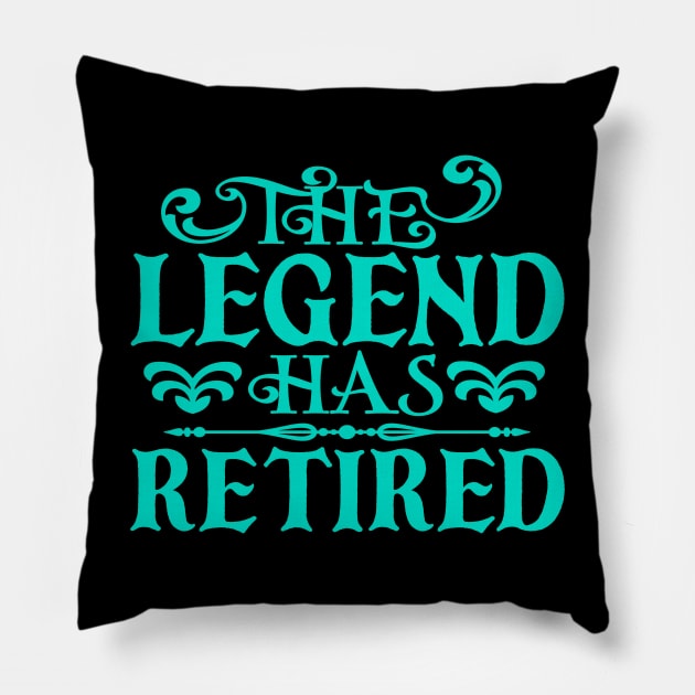 Retirement Gift - The Legend Has Retired Pillow by Animal Specials