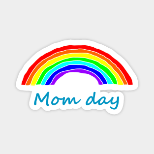 Mom Day Rainbow Magnet