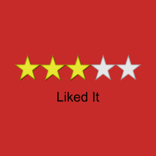 ratings: liked it T-Shirt