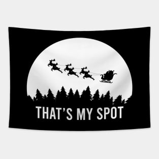 Funny That's My Spot Xmas Session, Santa on Sleigh Reindeer Humor Gift Tapestry