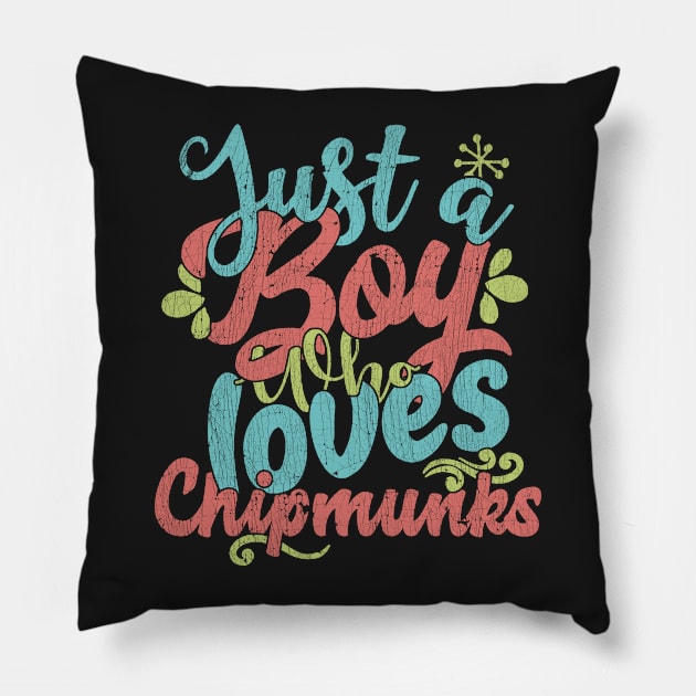 Just A Boy Who Loves Chipmunks Gift product Pillow by theodoros20