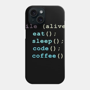 while alive eat sleep code coffee and repeat Phone Case