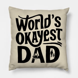 World's Okeyest Dad Pillow