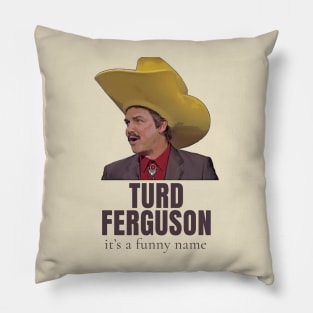 #TurdFerguson Pillow