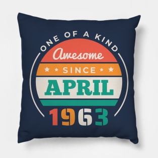 Retro Awesome Since April 1963 Birthday Vintage Bday 1963 Pillow