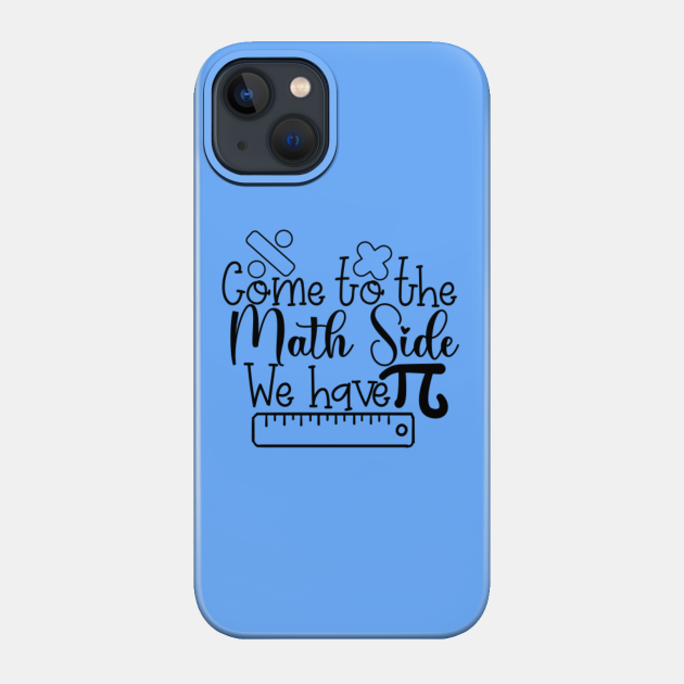 Math Teacher - Math Teachers Gifts - Phone Case