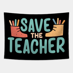 Save the teacher Tapestry