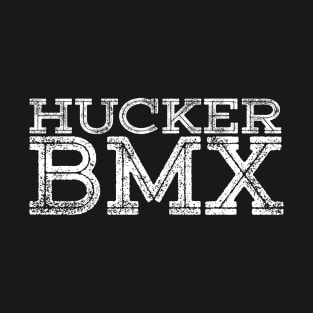 HUCKER BMX T-Shirt