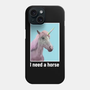 horse all i need Phone Case