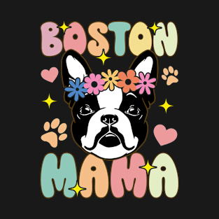 Boston Mama Groovy Boston Terrier Mom T-Shirt