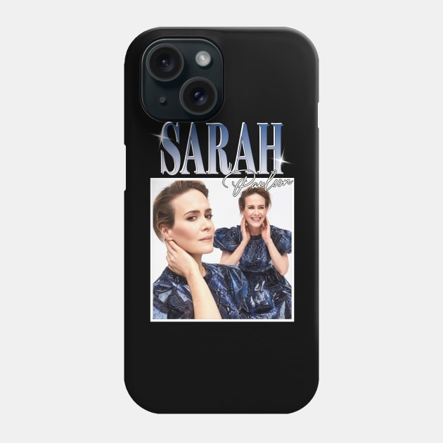 Sarah Paulson Phone Case by TeesBySilvia