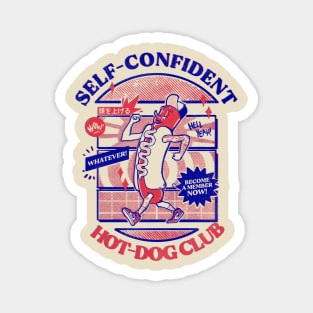 Self-Confident Hot-Dog Club Magnet