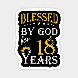 Blessed By God For 18 Years 18th Birthday Magnet