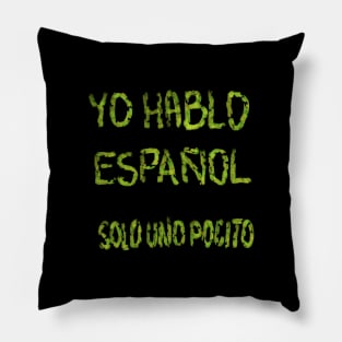 spanish quote Pillow