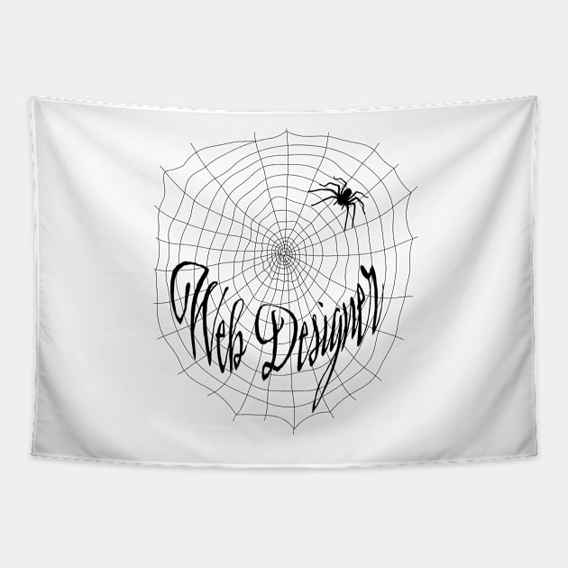 Web Designer Black Font - Cute Funny Spiderweb Design Tapestry by StephJChild