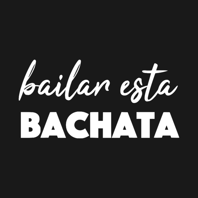 Bailar Esta Bachata by Bododobird