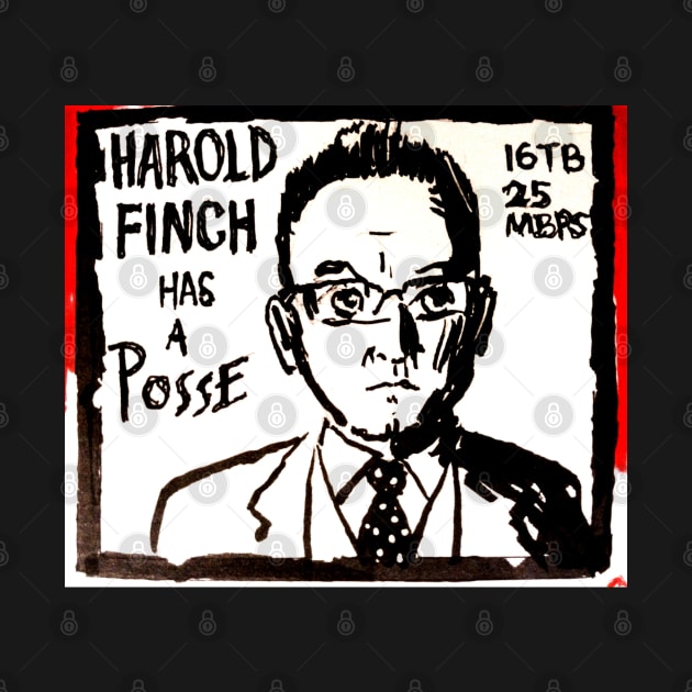 Harold Finch has a Posse by Phosfate