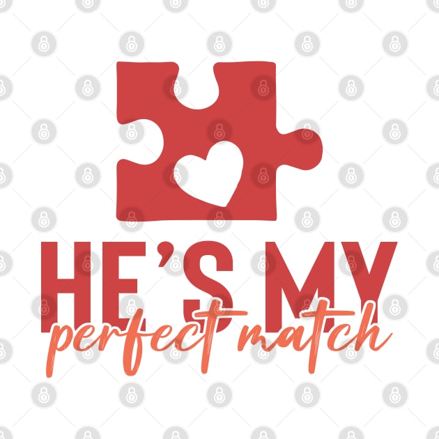 He is My Perfect Match by MZeeDesigns