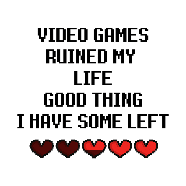 video games ruined my life by Leap Arts