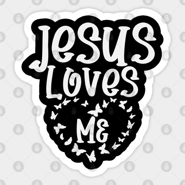 Jesus Loves Me - Jesus Loves Me - Sticker