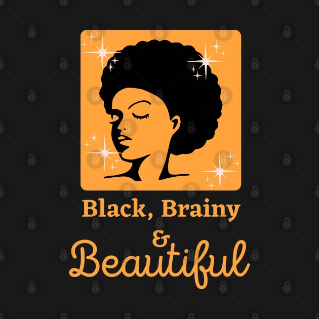 Black, Brainy & Beautiful by Danderwen Press