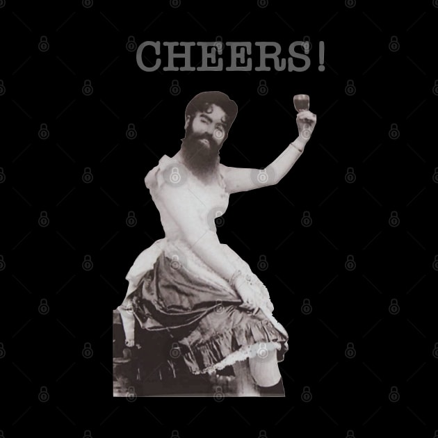 Bearded Lady Toasting "CHEERS!" by The Curious Cabinet