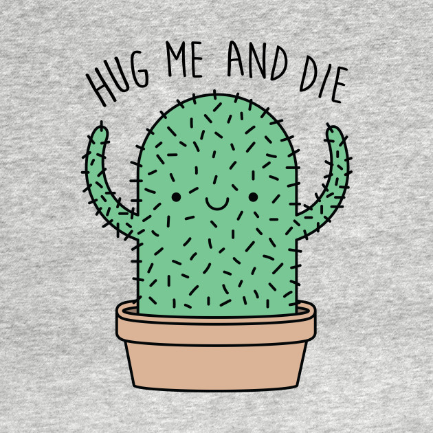 hugmeanddie