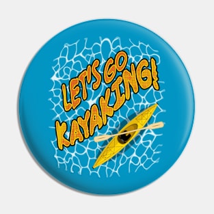 Lets Go Kayaking! Pin