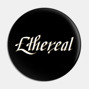 lettering Ethereal Pin