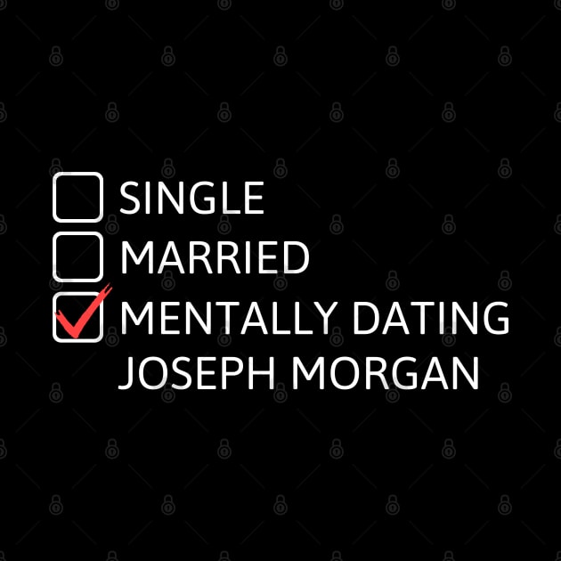 Mentally dating Joseph Morgan by cheesefries